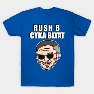 Rush B Cyka Blyat | v2.4 T-Shirt